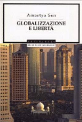 Globalizzazione e libertà [Italian] 8804519487 Book Cover