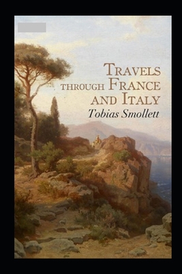 Travels through France and Italy Annotated B09DJ8TRKR Book Cover