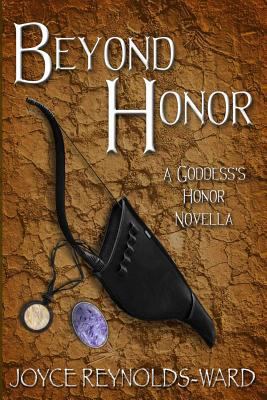 Beyond Honor: A Goddess's Honor Novella 1534776427 Book Cover