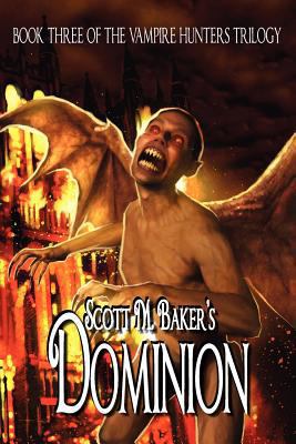 Dominion (Book Three of the Vampire Hunters Tri... 1617060534 Book Cover