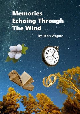 Memories Echoing Through the Wind 0982000448 Book Cover