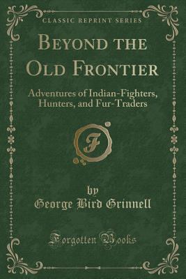 Beyond the Old Frontier: Adventures of Indian-F... 0282530614 Book Cover