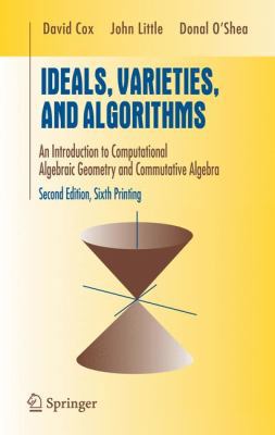 Ideals, Varieties, and Algorithms: An Introduct... 0387946802 Book Cover
