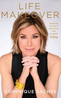 Life Makeover: Embrace the Bold, Beautiful, and... 1713669323 Book Cover