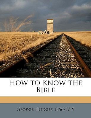 How to Know the Bible 1149414022 Book Cover
