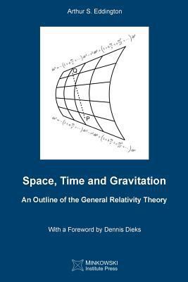 Space, Time and Gravitation: An Outline of the ... 1927763304 Book Cover