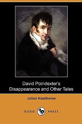 David Poindexter's Disappearance and Other Tale... 1409987868 Book Cover