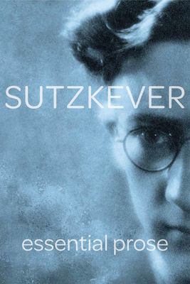 Sutzkever Essential Prose 1734387254 Book Cover