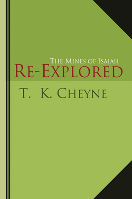 The Mines of Isaiah Re-explored 1597521558 Book Cover