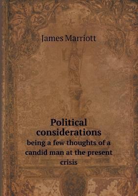 Political considerations being a few thoughts o... 5518777329 Book Cover