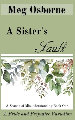 A Sister's Fault 1393867634 Book Cover
