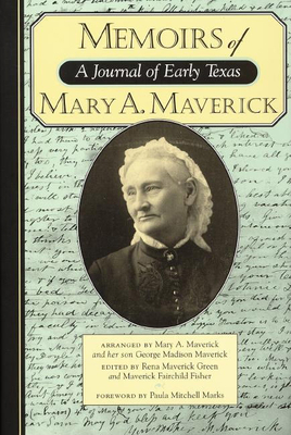 Memoirs of Mary A. Maverick: A Journal of Early... 1595347348 Book Cover