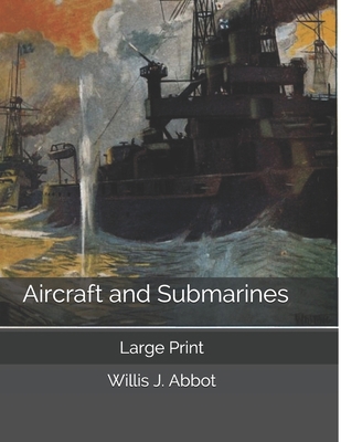 Aircraft and Submarines: Large Print 1707577749 Book Cover