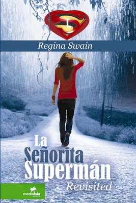 La Señorita Supermán Revisited [Spanish] 110532091X Book Cover