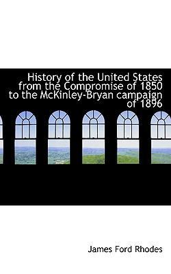 History of the United States from the Compromis... 1117333914 Book Cover