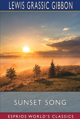 Sunset Song (Esprios Classics)            Book Cover
