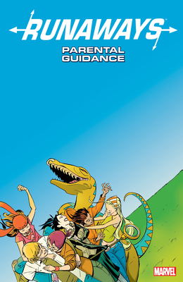 Runaways Vol. 6: Parental Guidance [New Printing] 1302908715 Book Cover