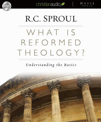 What Is Reformed Theology?: Understanding the B... 1596448296 Book Cover