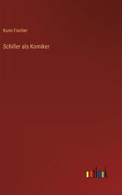 Schiller als Komiker [German] 3368492470 Book Cover