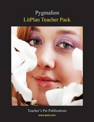 Litplan Teacher Pack: Pygmalion 1602492352 Book Cover