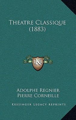 Theatre Classique (1883) [French] 1168494745 Book Cover