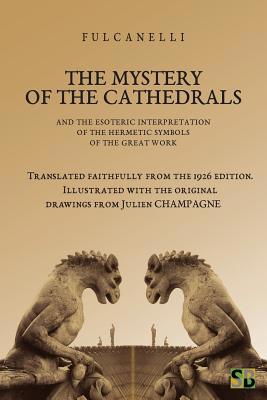 The Mystery of the Cathedrals 1989586007 Book Cover