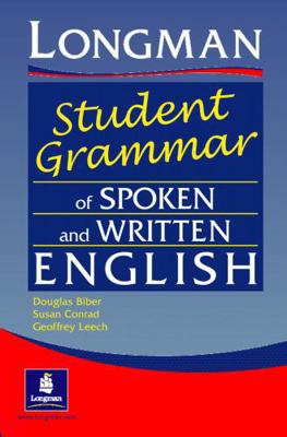 Longman Student Grammar of Spoken and Written E... 0582237262 Book Cover