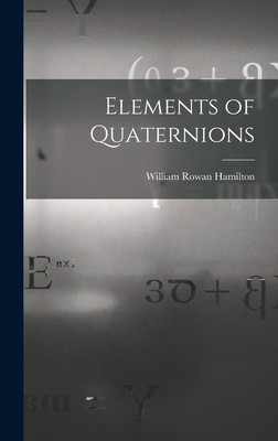 Elements of Quaternions 1015534260 Book Cover