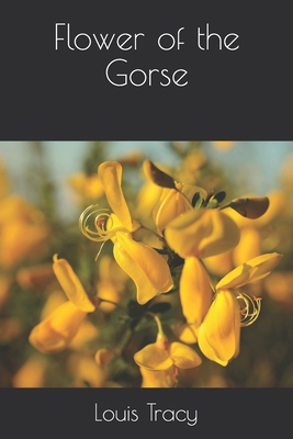 Flower of the Gorse B08R4D9KKY Book Cover
