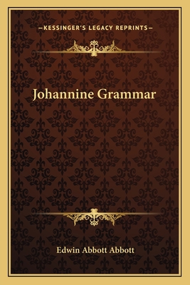 Johannine Grammar 1163132020 Book Cover