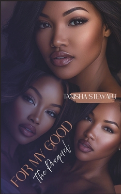 For My Good: The Prequel 1688702121 Book Cover