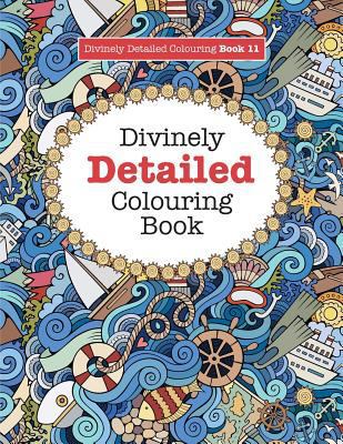 Divinely Detailed Colouring Book 11 1785951149 Book Cover