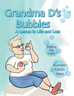 Grandma D's Bubbles 1643677497 Book Cover