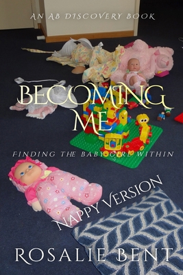 Becoming Me: Finding The Baby Girl Within: An A...            Book Cover