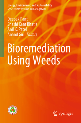Bioremediation Using Weeds 9813365544 Book Cover