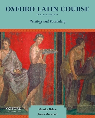Oxford Latin Course: College Edition: Readings ... 0199862974 Book Cover
