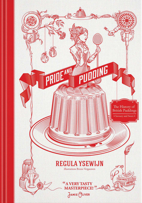 Pride & Pudding: The History of British Pudding... 1743367384 Book Cover