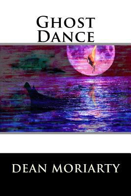 Ghost Dance 1489518231 Book Cover