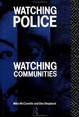 Watching Police, Watching Communities 0415073642 Book Cover