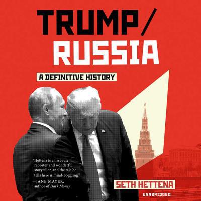 Trump/Russia: A Definitive History 1982530006 Book Cover