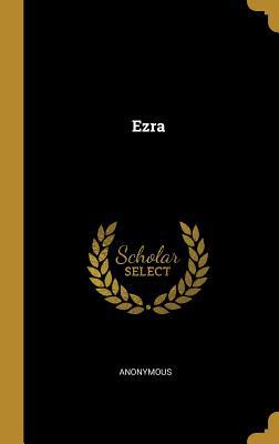 Ezra 0530836033 Book Cover