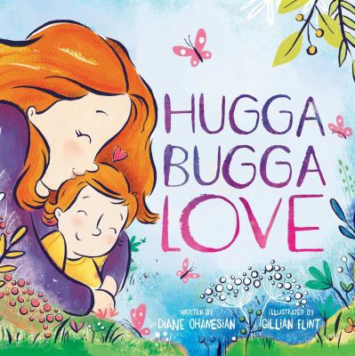 Hugga Bugga Love 1499807449 Book Cover