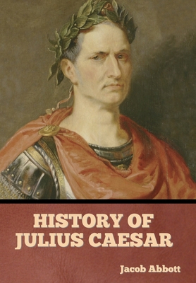 History of Julius Caesar B0CB85638V Book Cover