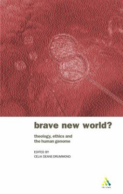 Brave New World?: Theology, Ethics and the Huma... 0567089363 Book Cover