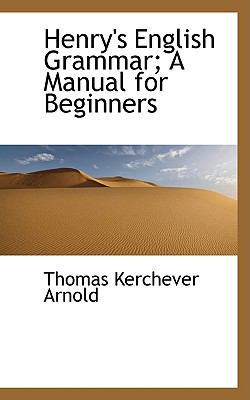 Henry's English Grammar: A Manual for Beginners 1103696904 Book Cover