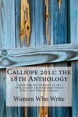 Calliope 2011: the 18th Anthology 1467980749 Book Cover