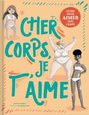 Cher corps, je t'aime [French] 2898021121 Book Cover