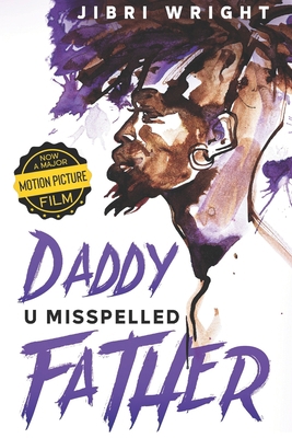Daddy U Misspelled Father: Part 1 B08X69SMFF Book Cover