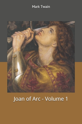 Joan of Arc - Volume 1 1702377539 Book Cover
