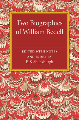 Two Biographies of William Bedell: With a Selec... 1107463904 Book Cover